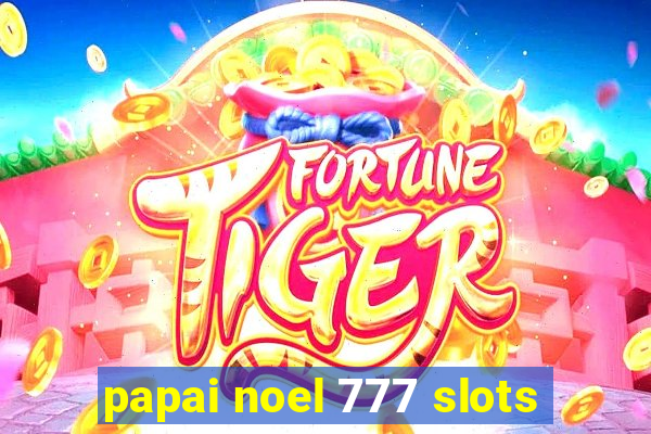 papai noel 777 slots